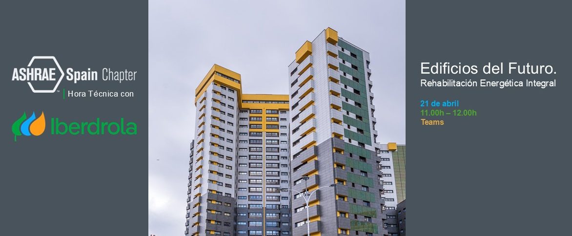 ASHRAE Spain Chapter | Hora Técnica con Iberdrola