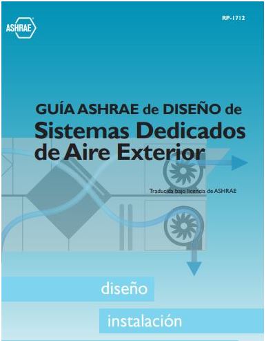 Guía de ASHRAE de Diseño de Sistemas Dedicados de Aire Exterior