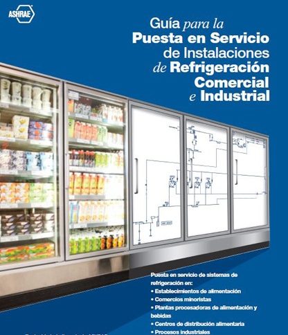 Guía para la Puesta en Servicio de Instalaciones de Refrigeración Comercial e Industrial